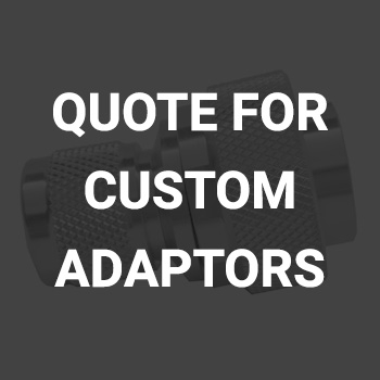 Custom RF Adaptor (Quote Only)